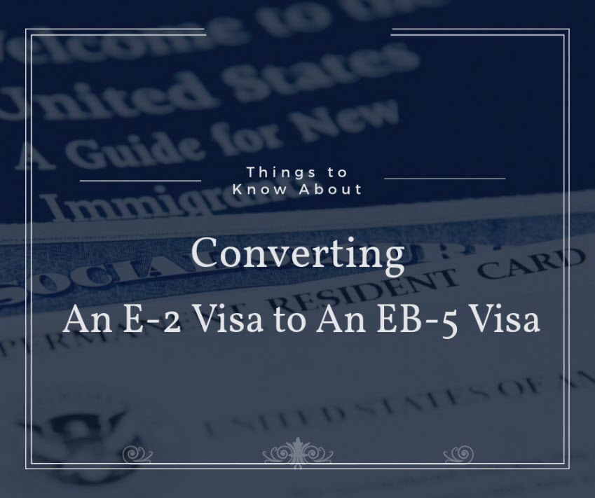 e-2-visa-to-eb-5-visa